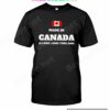 Made In Canada A Long Long Time Ago Shirt
