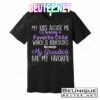 My Grandkids Are My Favorite Funny Grandparents T-Shirt