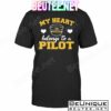 My Heart Belong To A Pilot Shirt