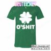 O'Shit Shamrock T-Shirts
