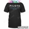 Pilots Looking Down At People Since 1903 Shirt