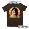 Retro Vintage Futbol Is Life T-Shirts