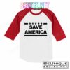 Save America Pro American T-Shirts