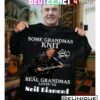 Some Grandmas Knit Real Grandmas Listen To Neil Diamond Signature Shirt