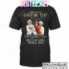 Some Of Us Grew Up Watching The Golden Girls The Cool Ones Still Do Shirt