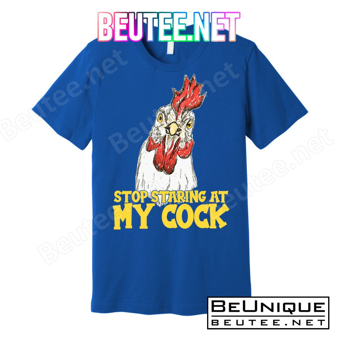 Stop Starring At My Cock Rooster T-Shirts