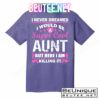 Super Cool Aunt Kiling It T-Shirts