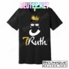 Truth RBG Ruth Ginsburg T-Shirts