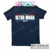 Ultra Maga 2024 T-Shirts