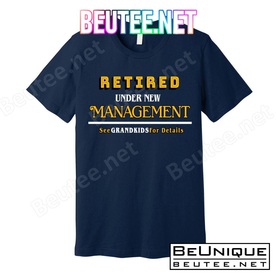 Under New Management Grandkids Retirement T-Shirts