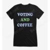 Vote Voting And Coffee Girls T-Shirt