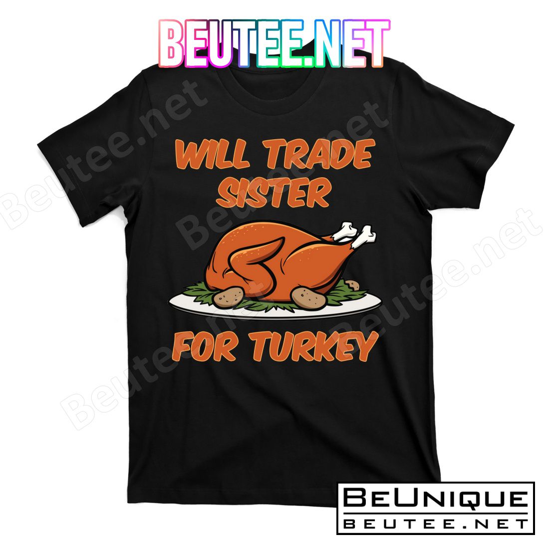 Will Trade Sister For Turkey Funny Thanksgiving Matching Family T-Shirts