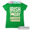 World Irish Today Shirt
