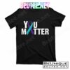 You Matter Purple Teal Ribbon Suicide Prevention Awareness T-Shirts
